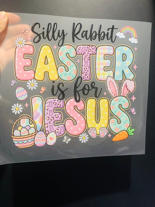 Easter is for Jesus (DTF Transfer)